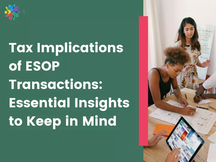 tax implications of esop transactions essential