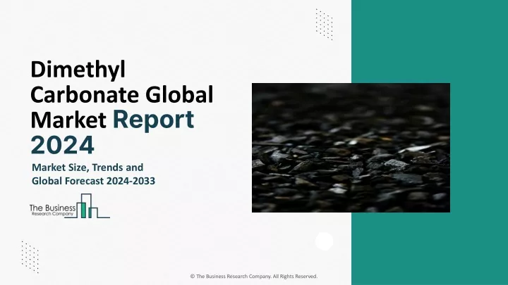 dimethyl carbonate global market report 2024