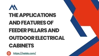 The Applications and Features of Feeder Pillars and Outdoor Electrical Cabinets