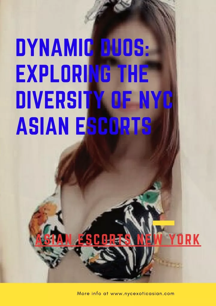 dynamic duos exploring the diversity of nyc asian