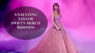 Analyzing Taylor Swift’s Merch Business