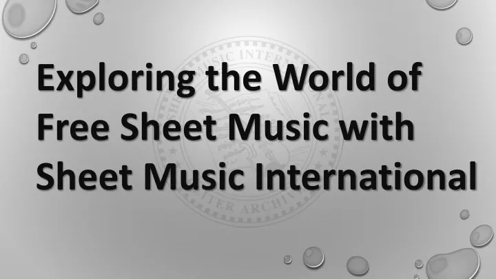 exploring the world of free sheet music with