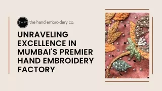 The Hand Embroidery Co Unraveling Excellence in Mumbai's Premier Hand Embroidery Factory