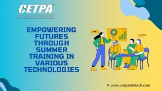 Empowering Futures through Summer Training in Various Technologies
