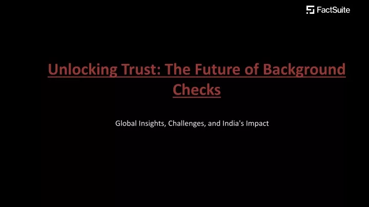 unlocking trust the future of background checks