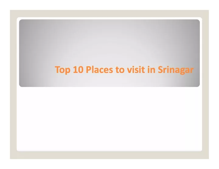 top 10 places to visit in srinagar top 10 places