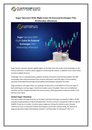 sugar operates with slight gains on external