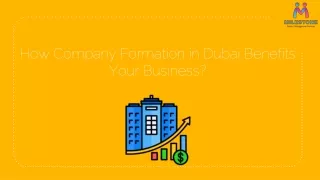 How Company Formation in Dubai Benefits Your Business?
