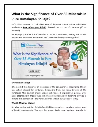 What is the Significance of Over 85 Minerals in Pure Himalayan Shilajit