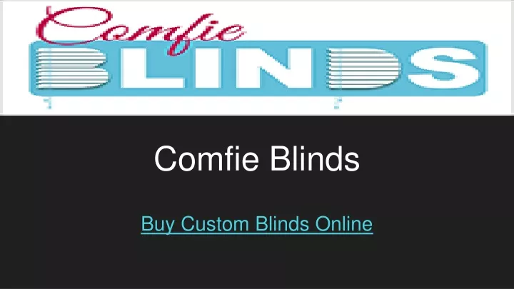 comfie blinds