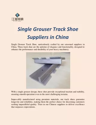 Single Grouser Track Shoe Suppliers in China