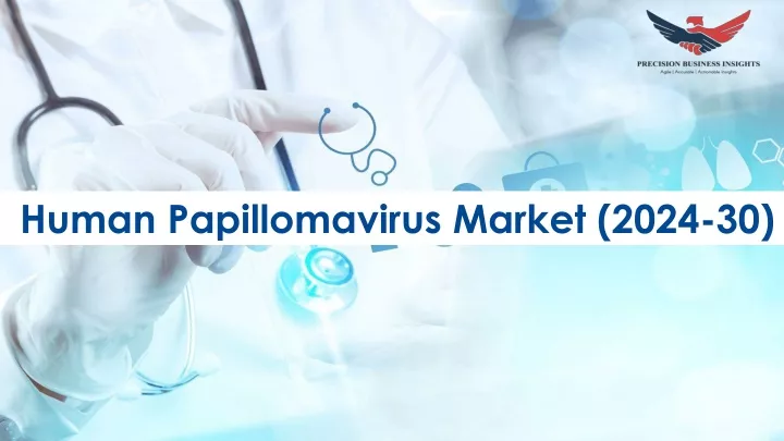 human papillomavirus market 2024 30