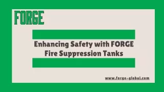Flexible and Safe: FORGE's Innovative Fire Suppression Storage