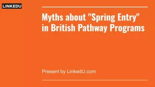 Myths about "Spring Entry" in British Pathway Programs