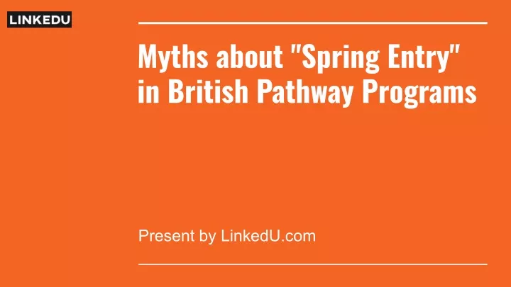 myths about spring entry in british pathway