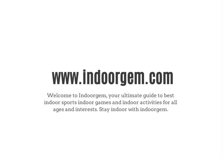 www indoorgem com