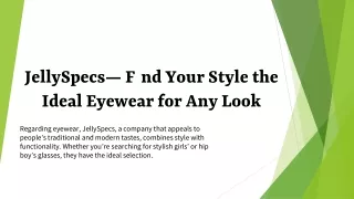 JellySpecs— Find Your Style the Ideal Eyewear for Any Look