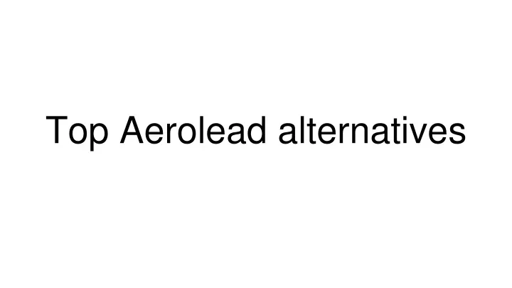 top aerolead alternatives