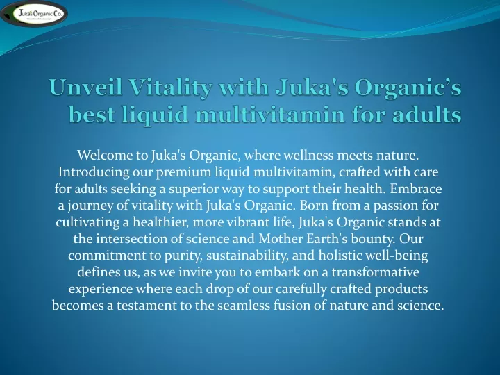 unveil vitality with juka s organic s best liquid multivitamin for adults