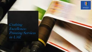 Crafting Excellence: Printing Services in UAE