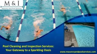 Pool Cleaning and Inspection Services Your Gateway to a Sparkling Oasis