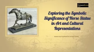 Exploring the Symbolic Significance of Horse Statue in Art and Cultural Representations