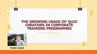 The Growing Usage of Quiz Creators in Corporate Training Programmes