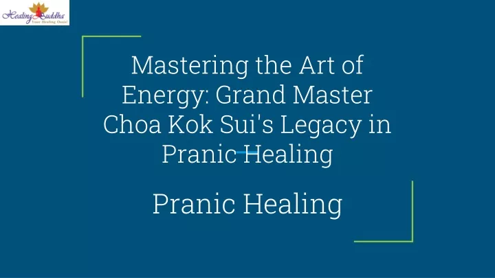 mastering the art of energy grand master choa kok sui s legacy in pranic healing