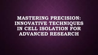 Cell Isolation Market is Expected to Clock a Notable A CAGR of 14%and Reach USD