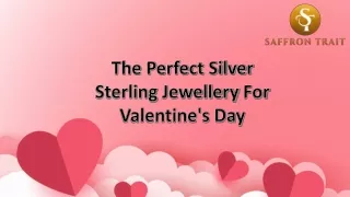 The Perfect Silver Sterling Jewellery For Valentine's Day