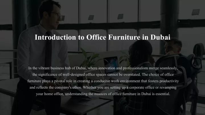 introduction to office furniture in dubai