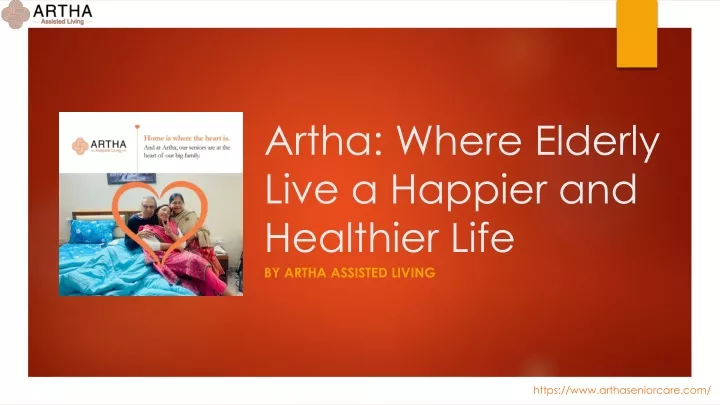 artha where elderly live a happier and healthier life