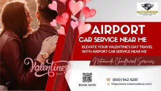 Elevate Your Valentine's Day Travel with Airport Car Services Near Me