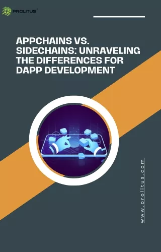 Appchains vs. Sidechains Unraveling the Differences for DApp Development