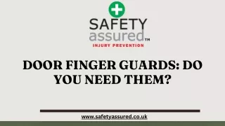 door finger guards do you need them