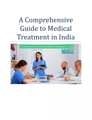 A Comprehensive Guide to Medical Treatment in India