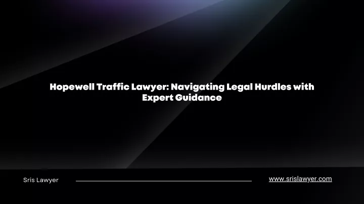 hopewell traffic lawyer navigating legal hurdles