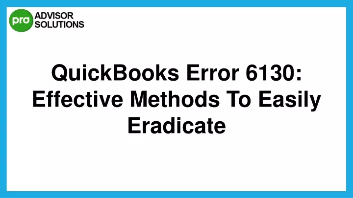 quickbooks error 6130 effective methods to easily