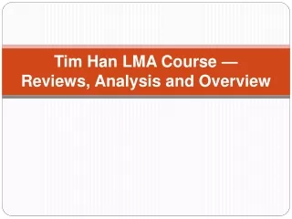 Tim Han LMA Course — Reviews, Analysis and Overview