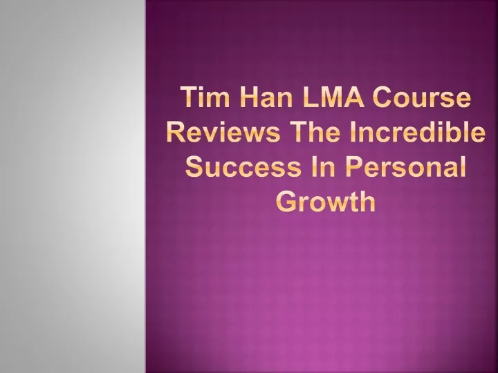 tim han lma course reviews the incredible success in personal growth