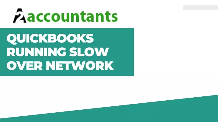 quickbooks running slow over network