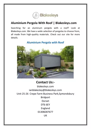 Aluminium Pergola With Roof | Blakesleys.com