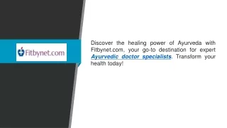 Ayurvedic Doctor Specialist  Fitbynet.com