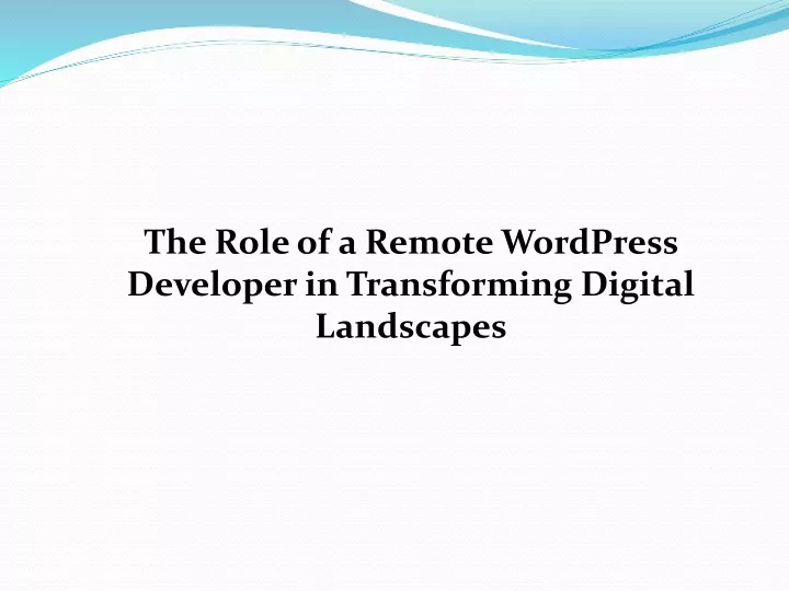 the role of a remote wordpress developer