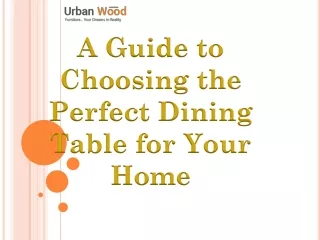 a guide to choosing the perfect dining table
