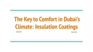 The Key to Comfort in Dubai's Climate_ Insulation Coatings