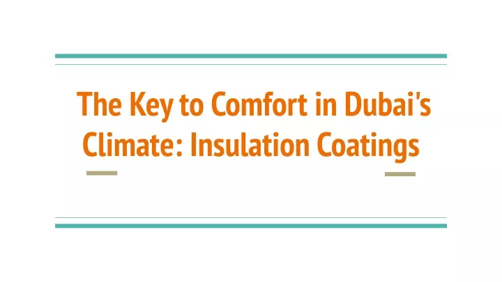 the key to comfort in dubai s climate insulation