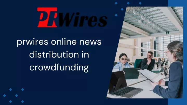 prwires online news distribution in crowdfunding