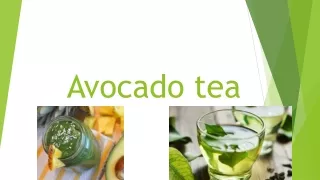 ppt avocado tea