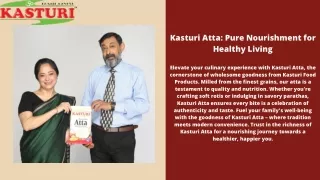 Kasturi Atta Flour: Unleashing the Essence of Pure Grains